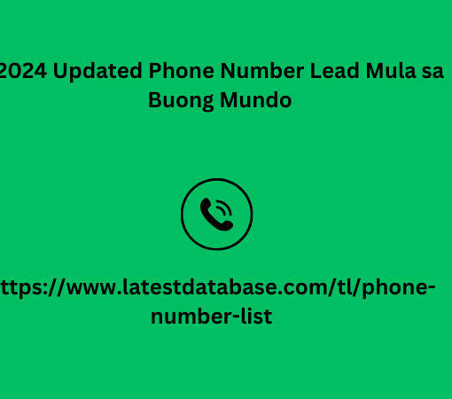 2024 Updated Phone Number Lead Mula sa Buong Mundo